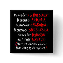 Activism: Don't just remember genocides... Button