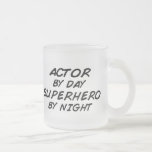 Actor Superhero by Night Coffee Mug