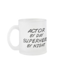 Actor Superhero by Night Coffee Mug