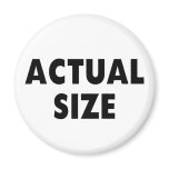 Actual Size Refrigerator Magnets