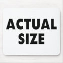 Actual Size mousepads