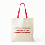 Actually, I Prefer The Food In The Gamma Quadrant bags