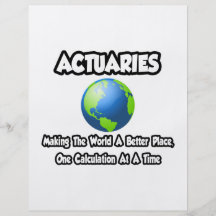 Actuaries...Making the World a Better Place Custom Flyer