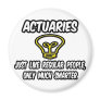 Actuaries...Regular People, Only Smarter