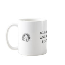 Acupuncture must work coffee mugs