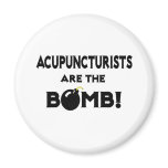 Acupuncturists Are The Bomb! Refrigerator Magnet
