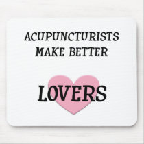 Acupuncturists Make Better Lovers