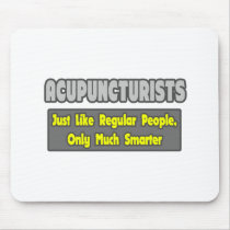 Acupuncturists .. Smarter Mouse Mat