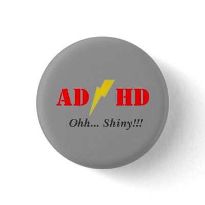 AD/HD oohhh shiny Pin by beccaisawsome915