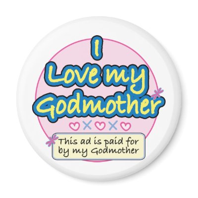 Ad paid for by my Godmother pk Fridge Magnets by bbdesignsco