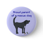 AD- Proud parent of a rescue dog button