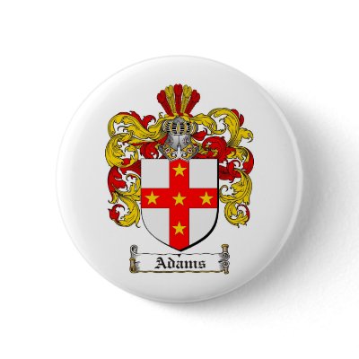ADAMS FAMILY CREST -  ADAMS COAT OF ARMS PINBACK BUTTON by heraldics