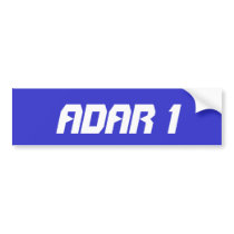 Adar 1 bumper stickers