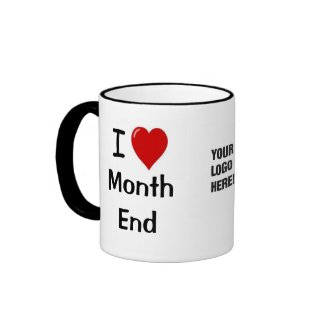 Add A Logo I Love Month End Accounting Quote Coffee Mug