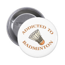 Addicted To Badminton Pin