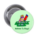 Addicted To Bingo! Buttons