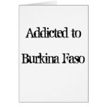 Addicted to Burkina Faso Card