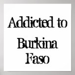 Addicted to Burkina Faso Print