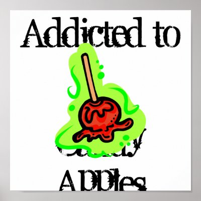 Addicted to Candy Apples Poster by addictedto