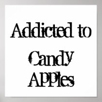 Addicted to Candy Apples Poster
