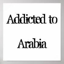 Addicted to Saudi Arabia Poster