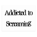 Addicted to Screaming Postcard