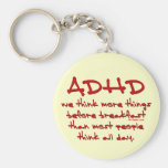 ADHD Think More Keychain