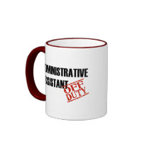 Admin Assist Off Duty Coffee Mugs