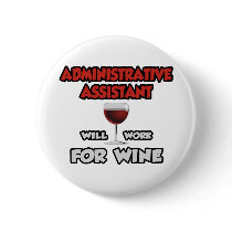 Admin Assistant ... Will Work For Wine