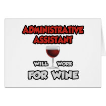 Admin Assistant ... Will Work For Wine