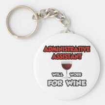Admin Assistant ... Will Work For Wine Key Chains
