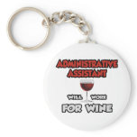 Admin Assistant ... Will Work For Wine Key Chains
