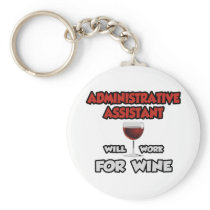 Admin Assistant ... Will Work For Wine