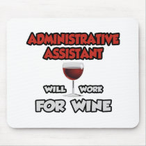 Admin Assistant ... Will Work For Wine