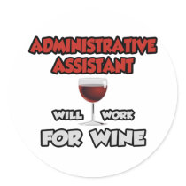 Admin Assistant ... Will Work For Wine