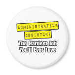 Admin Asst...Hardest Job You'll Ever Love