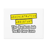 Admin Asst...Hardest Job You'll Ever Love