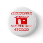 Admin Asst...Will Work For Cocktails
