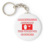 Admin Asst...Will Work For Cocktails keychains