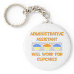 Admin Asst ... Will Work For Cupcakes keychains
