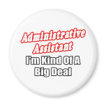 Administrative Assistant...Kind of a Big Deal