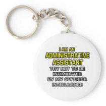 Administrative Assistant...Superior Intelligence