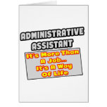 Administrative Assistant...Way of Life Greeting Card
