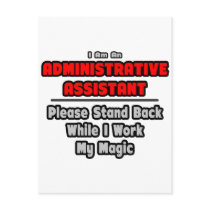 Administrative Assistant...Work My Magic