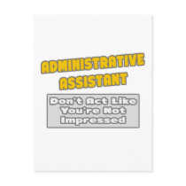 Administrative Assistant .. You're Impressed
