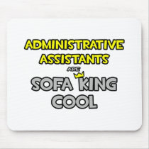 Administrative Assistants Are Sofa King Cool