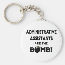 Administrative Assistants Are The Bomb! Key Chains