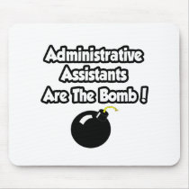 Administrative Assistants Are The Bomb!