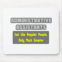 Administrative Assistants...Smarter