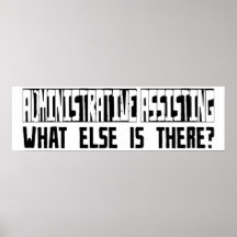 Administrative Assisting What Else Is There? Poster